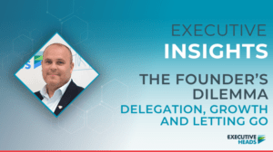 The Founder’s Dilemma Delegation, Growth and Letting Go | Craig Elvin